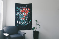 Filter Coffee Not People Wall Flag