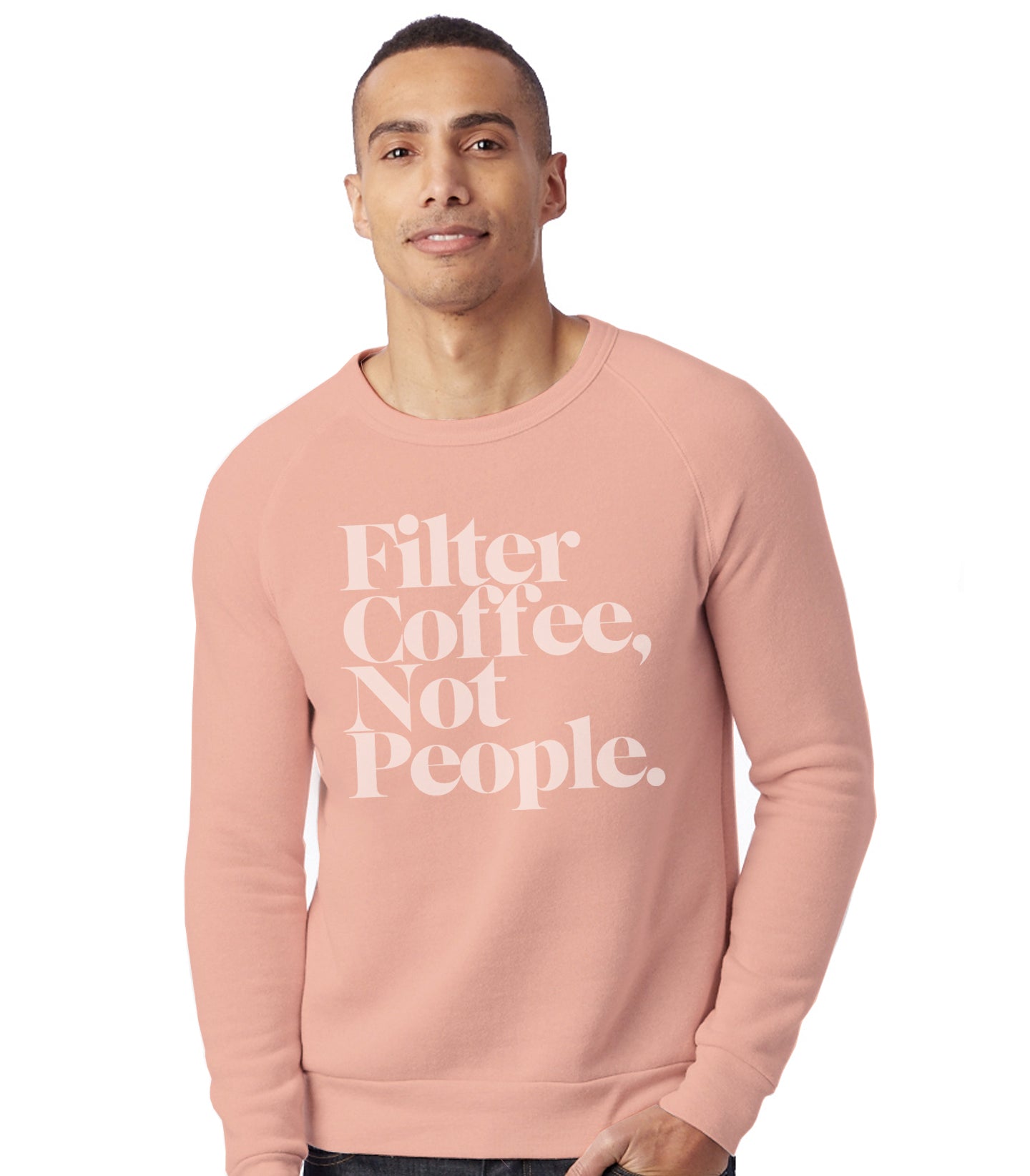 Filter Coffee Not People Pullover Fleece Sweatshirt (Peach)