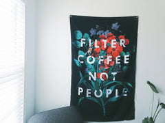 Filter Coffee Not People Wall Flag
